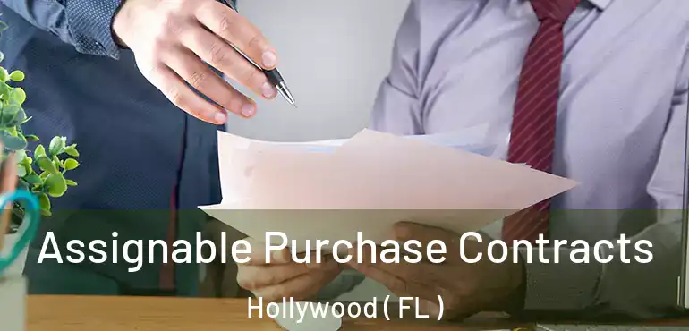  Assignable Purchase Contracts Hollywood ( FL )