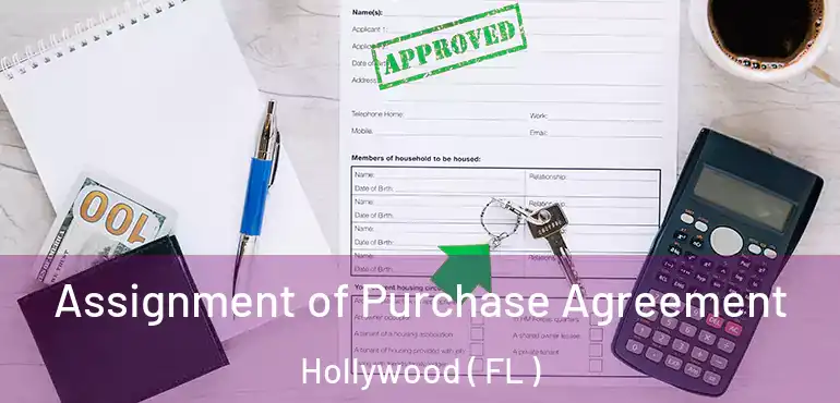  Assignment of Purchase Agreement Hollywood ( FL )