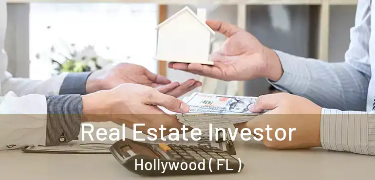  Real Estate Investor Hollywood ( FL )