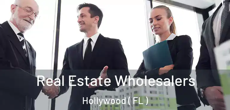  Real Estate Wholesalers Hollywood ( FL )