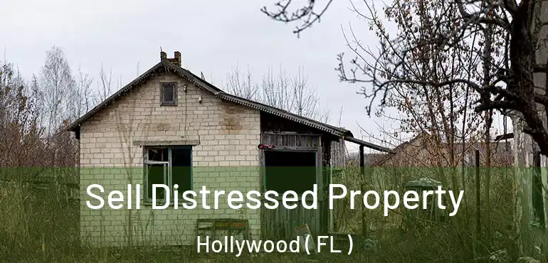 Sell Distressed Property Hollywood ( FL )