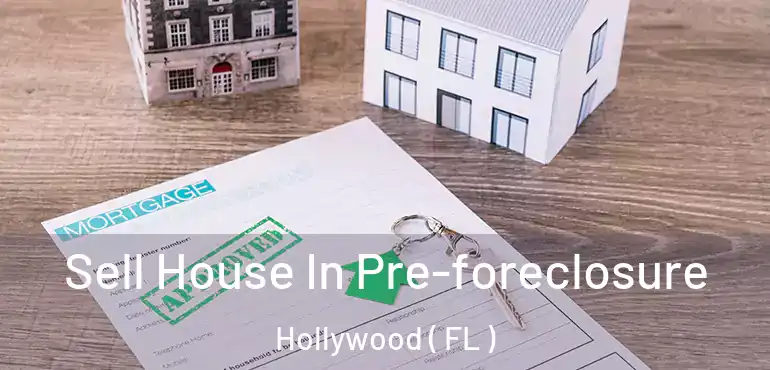  Sell House In Pre-foreclosure Hollywood ( FL )