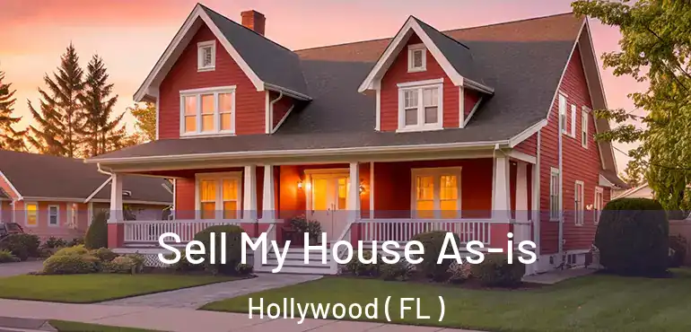  Sell My House As-is Hollywood ( FL )