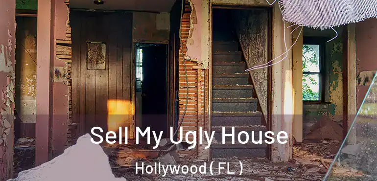  Sell My Ugly House Hollywood ( FL )