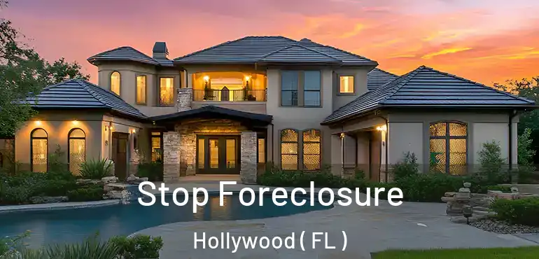 Stop Foreclosure Hollywood ( FL )