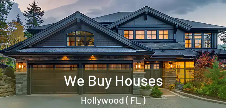  We Buy Houses Hollywood ( FL )